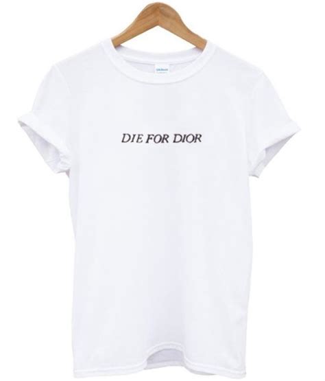 die for dior tshirt|Tops .